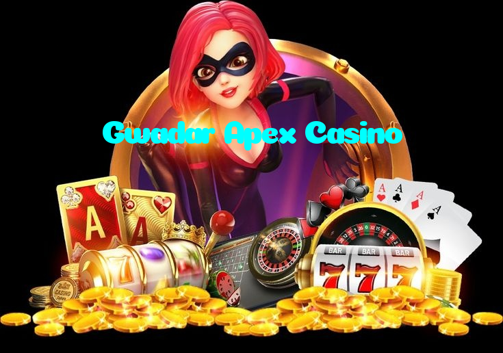 Gwadar Apex Casino
